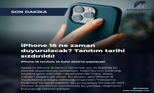 iPhone 16 ne zaman duyulacak tanıtım tarihi sızdırıldı